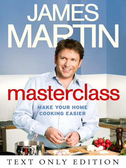 Title details for Masterclass Text Only by James Martin - Available